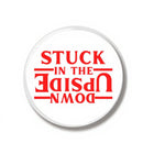 Button 44 mm Stranger Things Stuck in the Upside Down